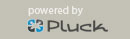 Powered by Pluck - Integrated Social Media Platform, Community Software and Custom Content Solutions for Digital Leaders Powered by Pluck - Integrated Social Media Platform, Community Software and Custom Content Solutions for Digital Leaders