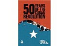50 Years Of The Cuban Revolution