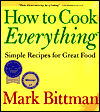 How to Cook Everything: Simple Recipes for Great Food