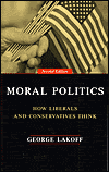 Moral Politics: How Liberals and Conservatives Think
