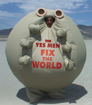 Yes Men Fix the World Yes Men Fix the World