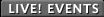 Live! Events
